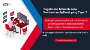 Bagaimana Memilih Jasa Pembuatan Aplikasi yang Tepat