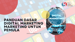 Panduan Dasar Digital Maketing untuk Pemula